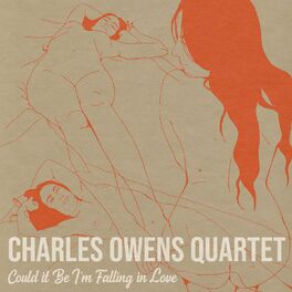 Charles Owens Quartet albums songs playlists Listen on Deezer