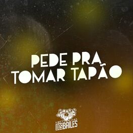 Album cover of Pede pra Tomar Tapão