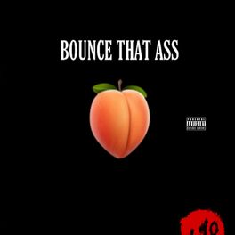 Album cover of BOUNCE THAT A$$ (feat. AC3)
