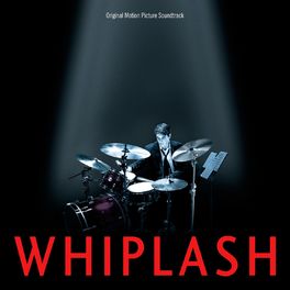 Album cover of Whiplash (Original Motion Picture Soundtrack)