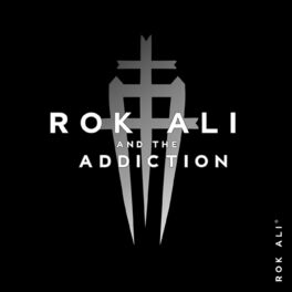 Album cover of Rok Ali and the Addiction