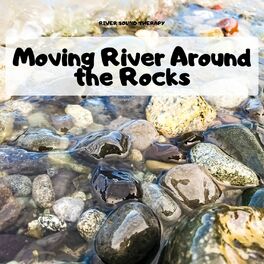 Album cover of Moving River Around the Rocks