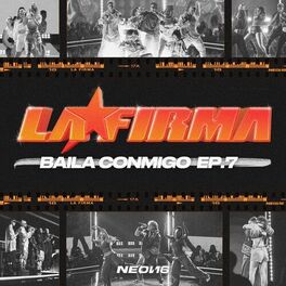 Album cover of BAILA CONMIGO (EP. 7 / LA FIRMA)