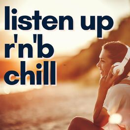 Album cover of listen up r'n'b chill