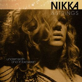 Album cover of Nikka & Strings: Underneath and in Between