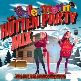 Album cover of Ballermann Hütten Party Mix : Alle Hits von damals und heute