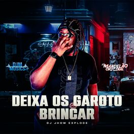 Album cover of Deixa os Garoto Brincar