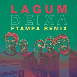 Album cover of Deixa (feat. Lagum) (FTampa Remix)