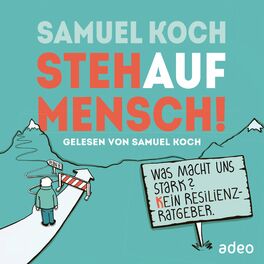 Album cover of StehaufMensch! (Was macht uns stark? Kein Resilienz-Ratgeber)