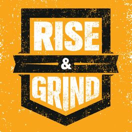 Album cover of Rise & Grind