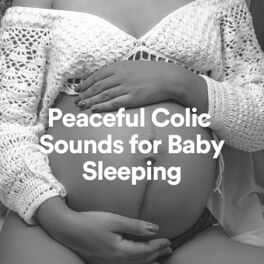 Album cover of Peaceful Colic Sounds for Baby Sleeping