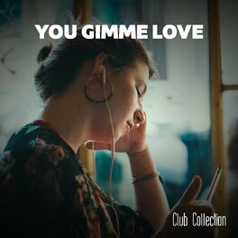 Album cover of You Gimme Love Club Collection