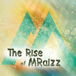 Album cover of The Rise of Mraizz