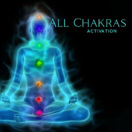 Album cover of All Chakras Activation: Chakra Healing Frequencies, Positive Thoughts, Inner Energy Flow, Subconscious Awakening, Good Health