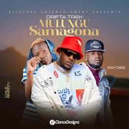 Album cover of Mulungu Samagona (feat. Chile Breezy & Ray Dee)