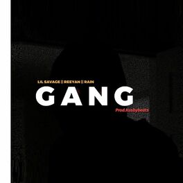Album cover of Gang (feat. Lil Savage & Rain)