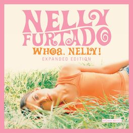 Album cover of Whoa, Nelly! (Expanded Edition)