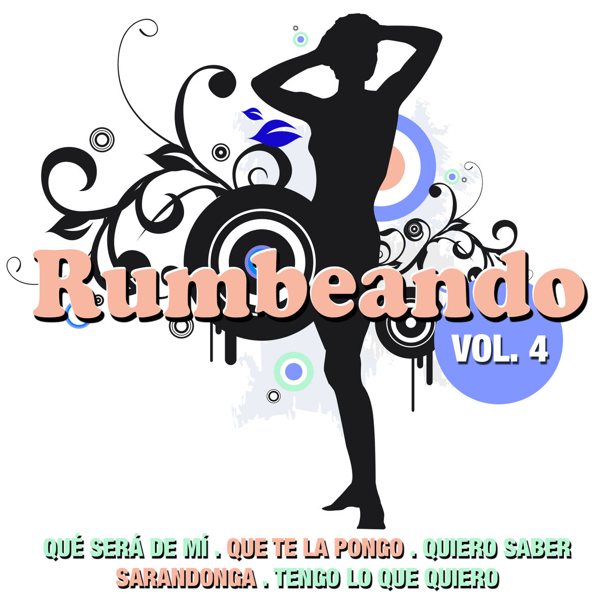 Varios Artistas - Rumbeando Vol. 4: letras de canciones | Deezer