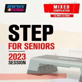 Album cover of Step For Seniors 2023 Session (15 Tracks Non-Stop Mixed Compilation For Fitness & Workout - 132 Bpm / 32 Count)