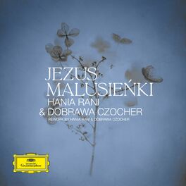 Album cover of Jezus Malusieńki (Reworked by Hania Rani & Dobrawa Czocher)