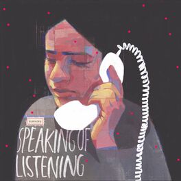 Album cover of Speaking of Listening
