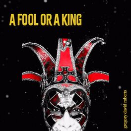 Album cover of A Fool or a King