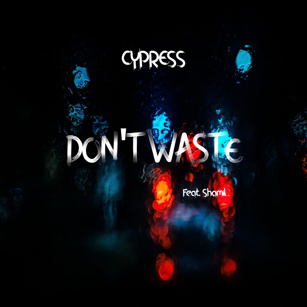 Don t waste песня. Waste песня.