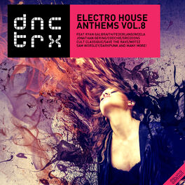 Album cover of Electro House Anthems Vol.8 (Deluxe Edition)