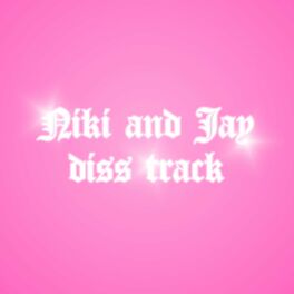Album cover of Niki and Jay Diss