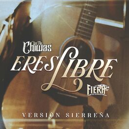 Album cover of Eres Libre (Sierreña)