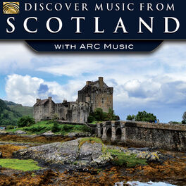 Album cover of Discover Music from Scotland with ARC Music