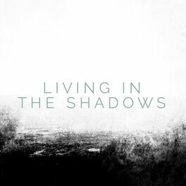 Album picture of Living in the Shadows