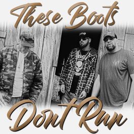 Album cover of These Boots Don't Run (feat. Walt Lamb)