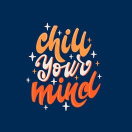 Album cover of Chill Your Mind