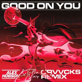 Album cover of Good on You (Crvvcks Remix)