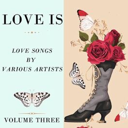 Album cover of Love Is, Vol. Three