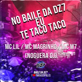Album cover of No Baile da Dz7 Eu Te Taco Taco