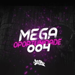 Album cover of Mega de Oportunidade 004