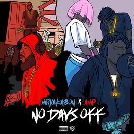 Album cover of No Days Off (feat. A.M.P)