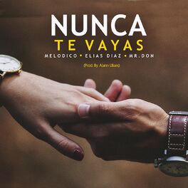 Album cover of Nunca Te Vayas