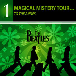 Album cover of Magical Mistery Tour… To The Andes - THE BEATLES COLLECTION