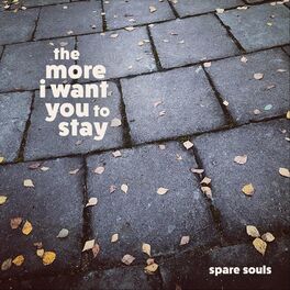 Album cover of The More I Want You to Stay