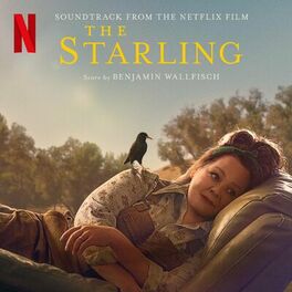 Album cover of The Starling (Soundtrack from the Netflix Film)
