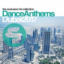 Album cover of Sirup Dance Anthems Dubai 2017