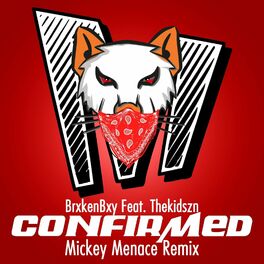 Album cover of Confirmed (feat. Thekidszn) [Mickey Menace Remix]