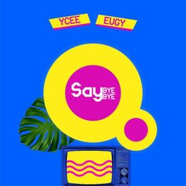 Album cover of Say Bye Bye