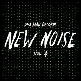 Album cover of Dim Mak Records New Noise, Vol. 4