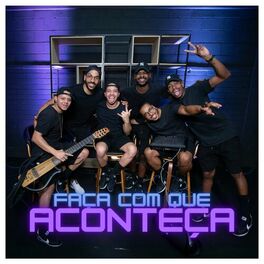 Album cover of Faça Com Que Aconteça