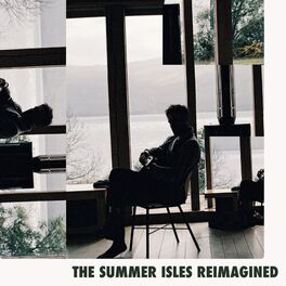 Album cover of The Summer Isles (Reimagined)