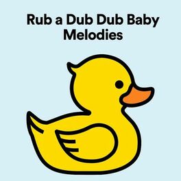 Album cover of Rub a Dub Dub Baby Melodies